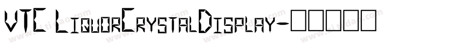 VTC LiquorCrystalDisplay字体转换